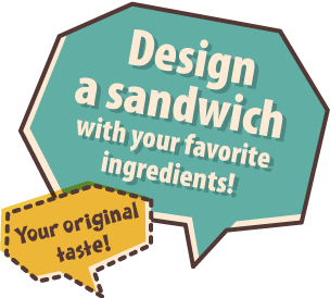 好きな具材でサンドイッチをデザインしよう！